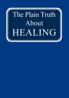 The Plain Truth About Healing